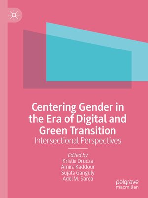 cover image of Centering Gender in the Era of Digital and Green Transition